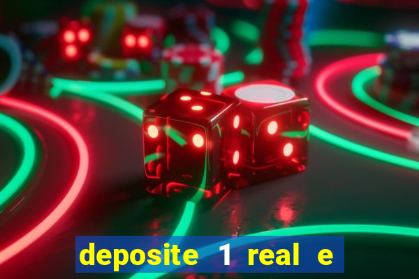 deposite 1 real e ganhe 20